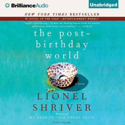 The Post-Birthday World by Lionel Shriver audiobook
