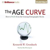 The Age Curve by  Kenneth W. Gronbach audiobook