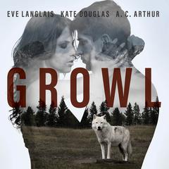 Growl by Eve Langlais audiobook