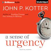 A Sense of Urgency by  John P. Kotter audiobook