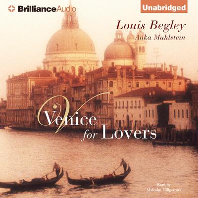 Venice for Lovers by Louis Begley audiobook