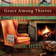 Grace Among Thieves by Julie Hyzy audiobook