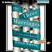 The Three Marriages by  David Whyte audiobook