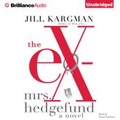 The Ex-Mrs. Hedgefund by  Jill Kargman audiobook