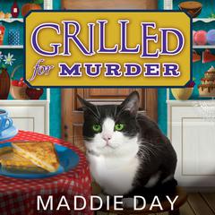 Grilled For Murder by Maddie Day audiobook