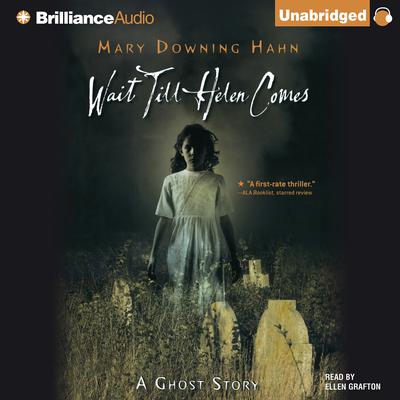 Wait Till Helen Comes by Mary Downing Hahn audiobook