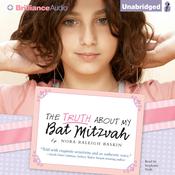 The Truth About My Bat Mitzvah by  Nora Raleigh Baskin audiobook