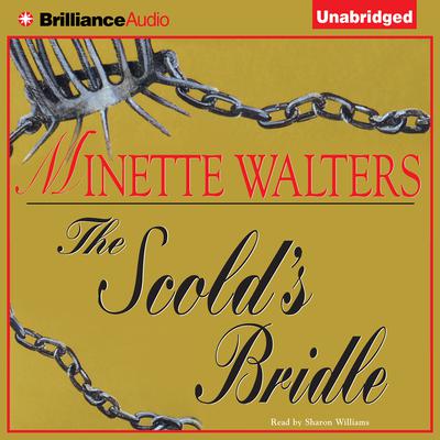 The Scold's Bridle by Minette Walters audiobook