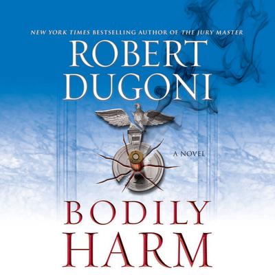 Bodily Harm by Robert Dugoni audiobook