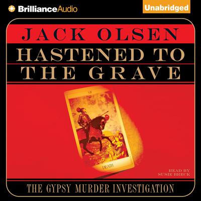 Hastened To the Grave by Jack Olsen audiobook