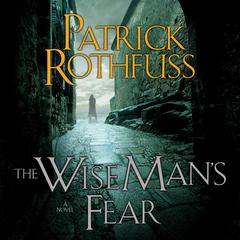The Wise Man's Fear by Patrick Rothfuss audiobook
