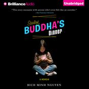 Stealing Buddha's Dinner by  Bich Minh Nguyen audiobook