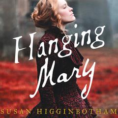Hanging Mary by Susan Higginbotham audiobook