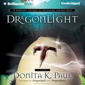 DragonLight by  Donita K. Paul audiobook