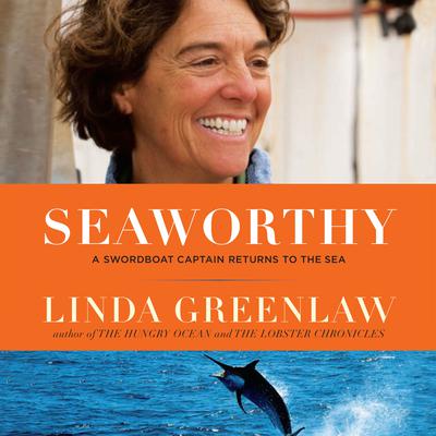 Seaworthy by Linda Greenlaw audiobook