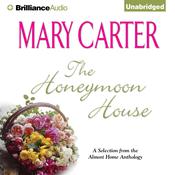 The Honeymoon House by  Mary Carter audiobook