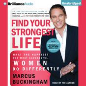 Find Your Strongest Life by  Marcus Buckingham audiobook