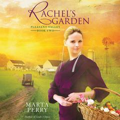 Rachel’s Garden by Marta Perry audiobook