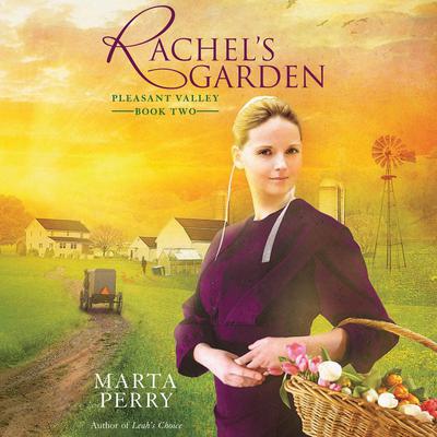 Rachel’s Garden by Marta Perry audiobook
