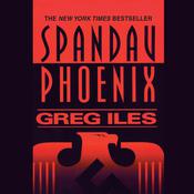 Spandau Phoenix by  Greg Iles audiobook