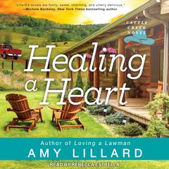 Healing a Heart by Amy Lillard audiobook