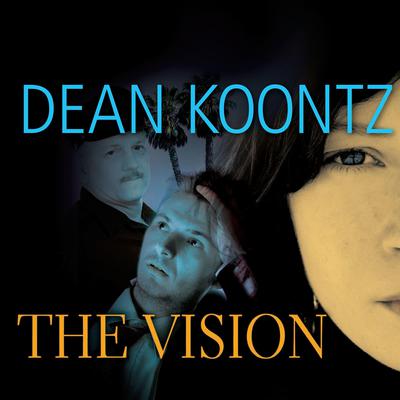 The Vision by Dean Koontz audiobook