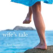 The Wife's Tale by  Lori Lansens audiobook