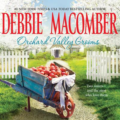 Orchard Valley Grooms by Debbie Macomber audiobook