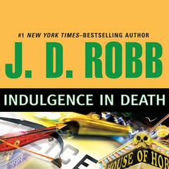 Indulgence in Death by J. D. Robb audiobook