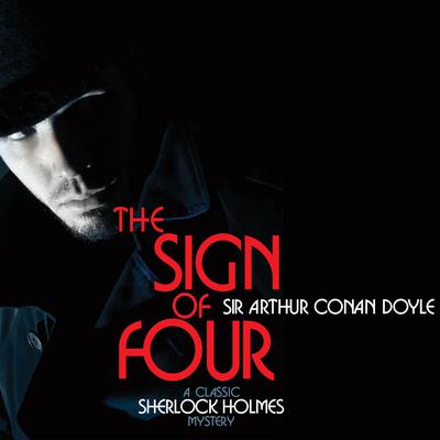 The Sign of Four by Arthur Conan Doyle audiobook
