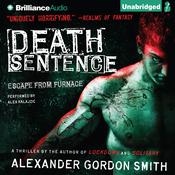 Death Sentence by  Alexander Gordon Smith audiobook