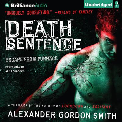 Death Sentence by Alexander Gordon Smith audiobook