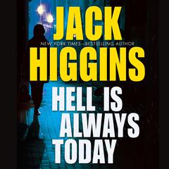 Hell Is Always Today by Jack Higgins audiobook