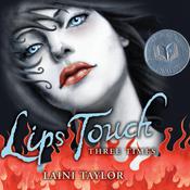 Lips Touch: Three Times by  Laini Taylor audiobook