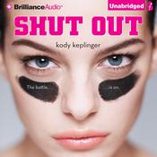 Shut Out by  Kody Keplinger audiobook