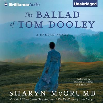 The Ballad of Tom Dooley by Sharyn McCrumb audiobook