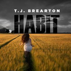Habit by T. J. Brearton audiobook