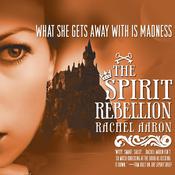 The Spirit Rebellion by  Rachel Aaron audiobook