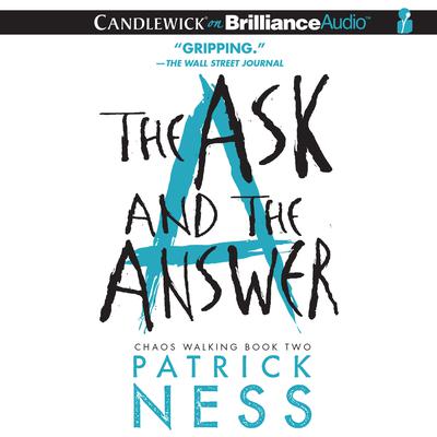 The Ask and the Answer by Patrick Ness audiobook