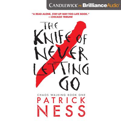 The Knife of Never Letting Go by Patrick Ness audiobook