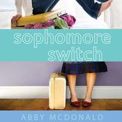 Sophomore Switch by  Abby McDonald audiobook