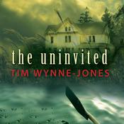 The Uninvited by  Tim Wynne-Jones audiobook