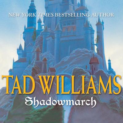 Shadowmarch by Tad Williams audiobook