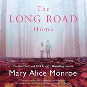 The Long Road Home by  Mary Alice Monroe audiobook