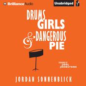 Drums, Girls, and Dangerous Pie by  Jordan Sonnenblick audiobook