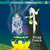 The Bag of Bones by  Vivian French audiobook
