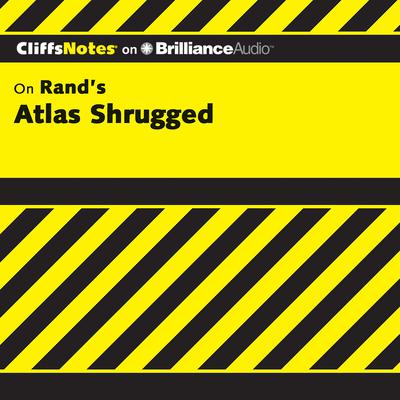 Atlas Shrugged by Andrew Bernstein, Ph.D. audiobook