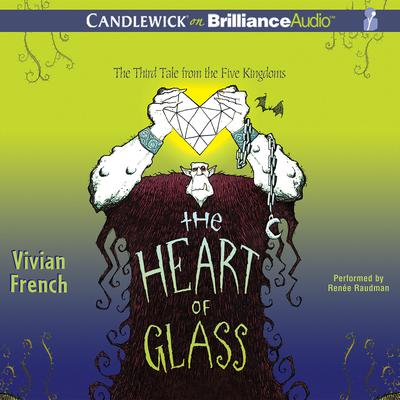 The Heart of Glass by Vivian French audiobook