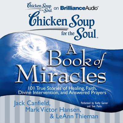 Chicken Soup for the Soul: A Book of Miracles by Jack Canfield audiobook