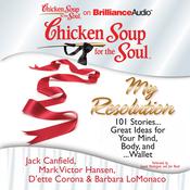 Chicken Soup for the Soul: My Resolution by  D'ette Corona audiobook